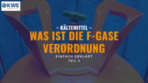 Was ist die F-Gase-Verordnung