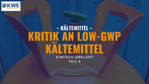 Kritik an LOW-GWP Kältemitteln